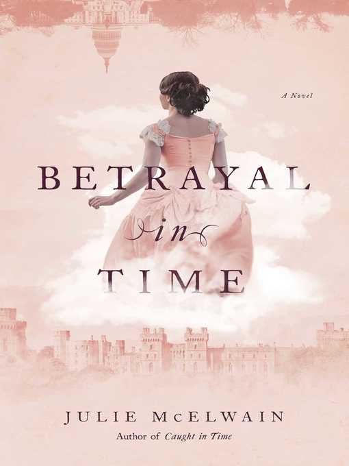 Title details for Betrayal in Time by Julie McElwain - Wait list